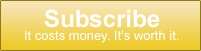 Subscribe! It costs money. It's worth it.
